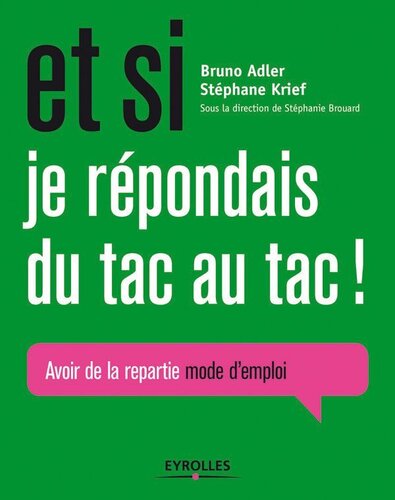 Et si je répondais du tac au tac !