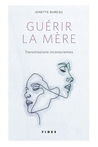 Guérir la mère