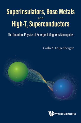 Superinsulators, Bose Metals and High-Tc Superconductors: The Quantum Physics of Emergent Magnetic Monopoles