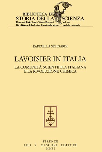 Lavoisier in Italia. La comunitá scientifica italiana e la rivoluzione chimica