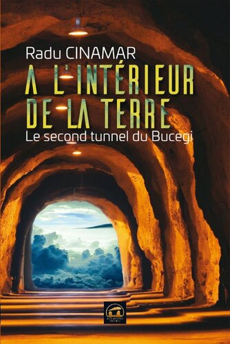 Découverte au Bucegi 03 A l'intérieur de la terre, le second tunnel