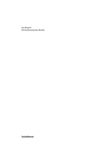 Die konformistische Revolte. Zur Mythologie des Rechtspopulismus