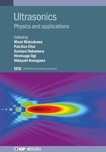 Ultrasonics: Physics and Applications