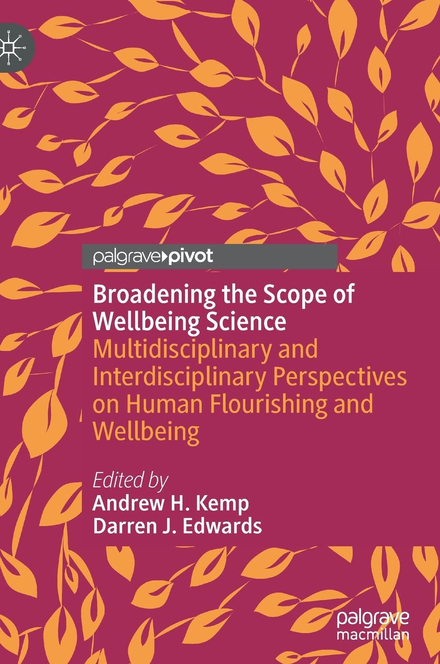 Broadening the Scope of Wellbeing Science: Multidisciplinary and Interdisciplinary Perspectives on Human Flourishing and Wellbeing