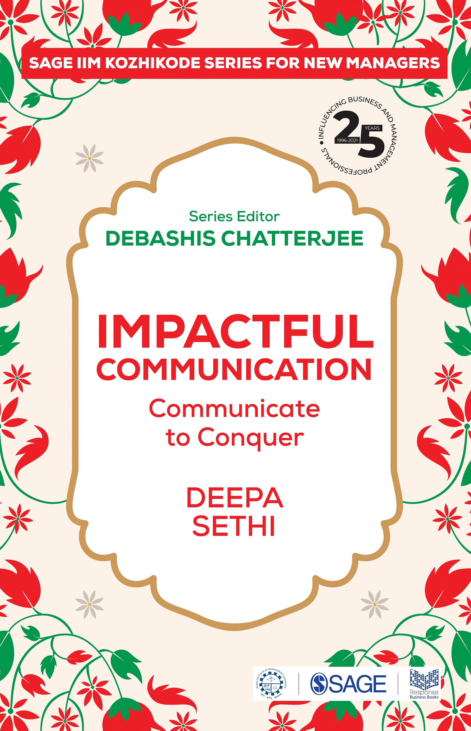 Impactful Communication: Communicate to Conquer