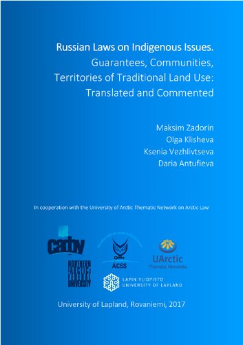 Russian Laws on Indigenous Issues. Guarantees, Communities, Territories of Traditional Land Use: Translated and Commented