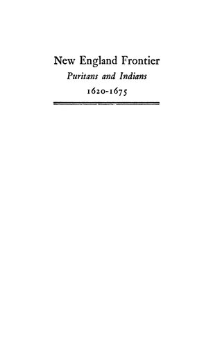 New England Frontier: Puritans and Indians 1620–1675