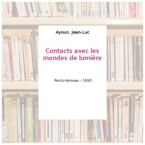 Contacts avec les mondes de lumière