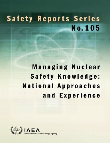 Managing Nuclear Safety Knowledge: National Approaches and Experience