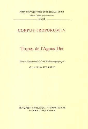 Corpus troporum 4: Tropes de l'Agnus Dei