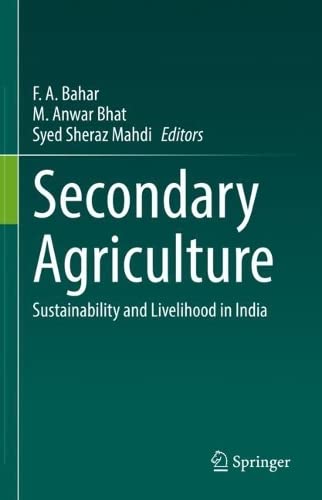 Secondary Agriculture: Sustainability and Livelihood in India
