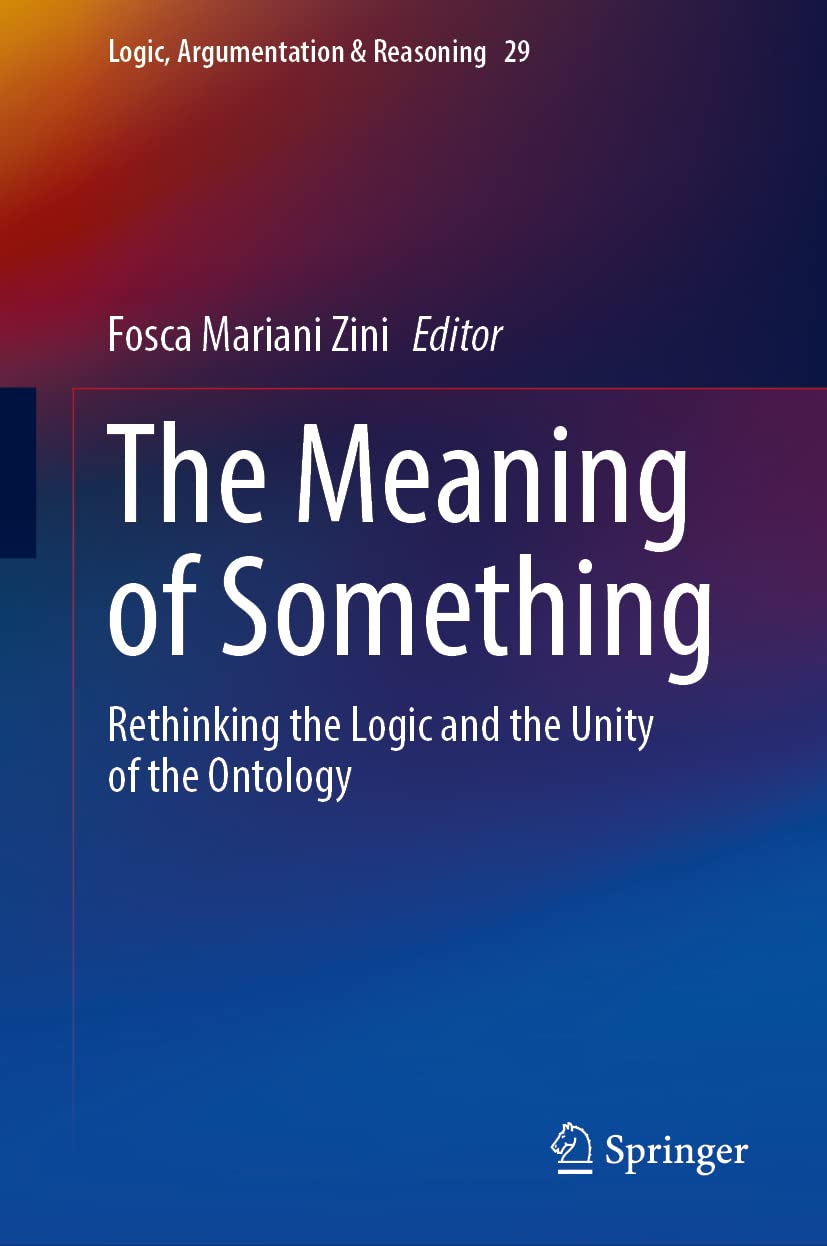 The Meaning of Something: Rethinking the Logic and the Unity of the Ontology
