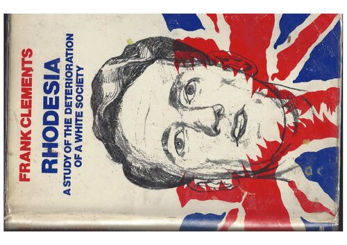 Rhodesia : A Study of the Deterioration of a White Society