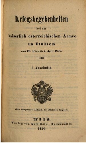 Kriegsbegebenheiten bei der kaiserlich österreichischen Armee in Italien vom 20. März bis 1. April 1849