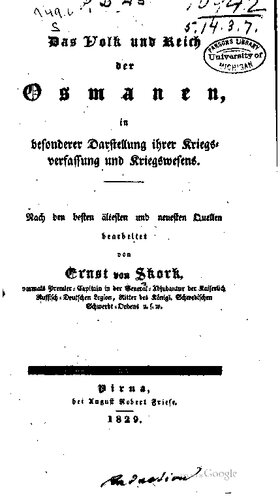 Das Volk und Reich der Osmanen  in besonderer Darstellung ihrer Kriegsverfassung und Kriegswesens