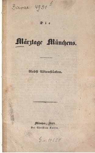 Die Märztage Münchens, nebst Aktenstücken