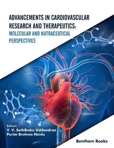 Advancements in Cardiovascular Research and Therapeutics: Molecular and Nutraceutical Perspectives