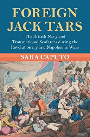 Foreign Jack Tars: The British Navy and Transnational Seafarers during the Revolutionary and Napoleonic Wars