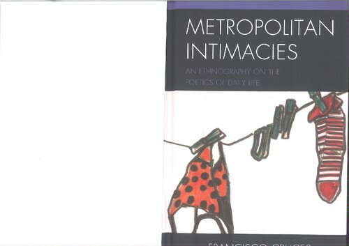 Metropolitan Intimacies. An ethnography on the poetics of daily life