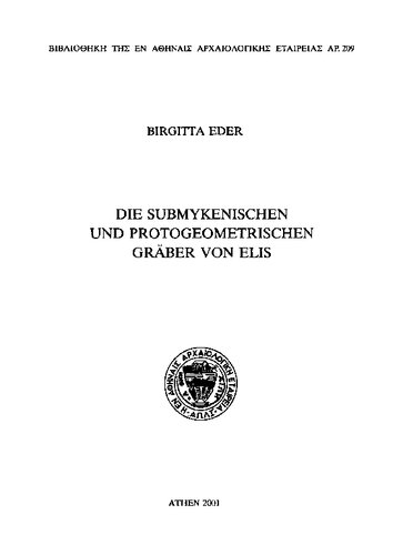 Die submykenischen und protogeometrischen Gräber von Elis