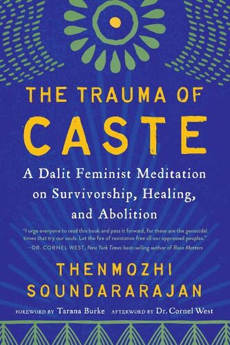 The Trauma of Caste: A Dalit Feminist Meditation on Survivorship, Healing, and Abolition