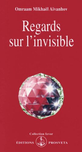 Regards sur l’invisible