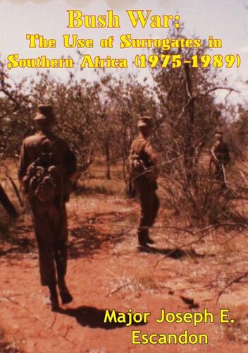 Bush War: The Use of Surrogates in Southern Africa (1975-1989)