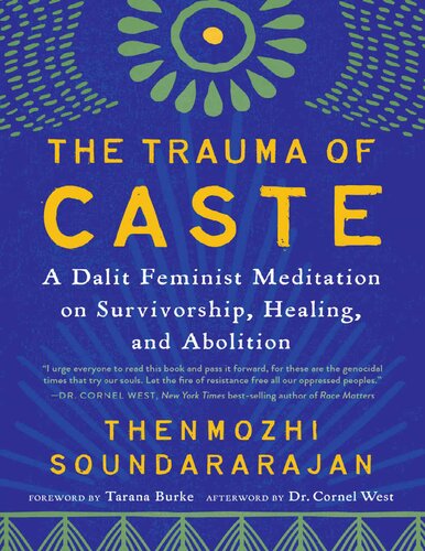 The Trauma of Caste: A Dalit Feminist Meditation on Survivorship, Healing, and Abolition