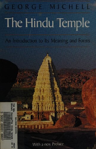 The Hindu Temple: An Introduction to Its Meaning and Forms