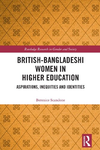 British-Bangladeshi Women in Higher Education: Aspirations, Inequities and Identities