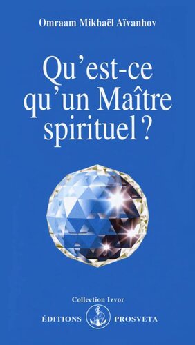 Qu’est-ce qu’un Maître spirituel