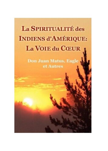 Antonov Vladimir – La spiritualité des indiens d'Amérique. La voie du coeur Don Juan Matus, Eagle et autres