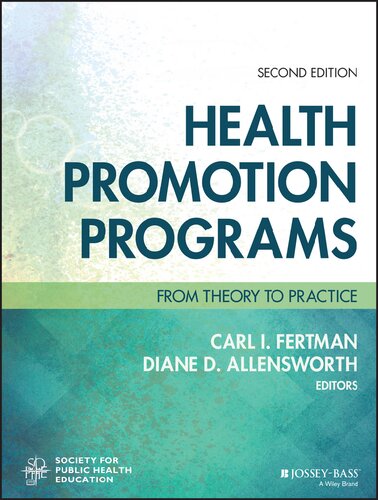 Health Promotion Programs: From Theory to Practice (Jossey-Bass Public Health)
