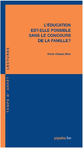 L'éducation est-elle possible sans le concours de la famille?