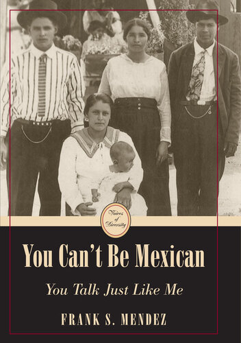 You Can't be Mexican, You Talk Just Like Me