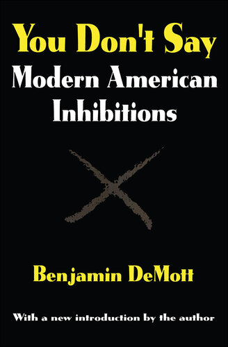 You Don't Say: Modern American Inhibitions