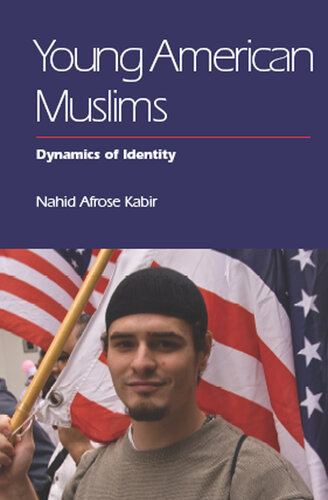 Young American Muslims : Dynamics of Identity