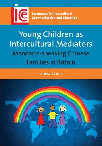 Young Children as Intercultural Mediators: Mandarin-speaking Chinese Families in Britain