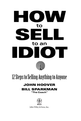 How to sell to an idiot
