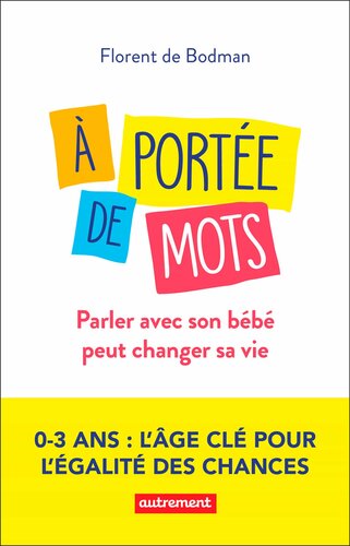 A portée de mots - Parler avec son bébé peut changer sa vie
