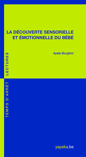 La découverte sensorielle et émotionnelle du bébé