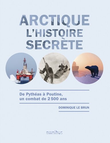 Arctique, l'Histoire Secrète