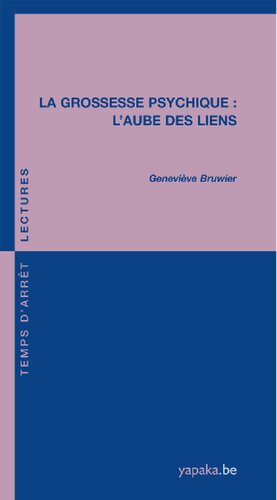 La grossesse psychique : l'aube des liens