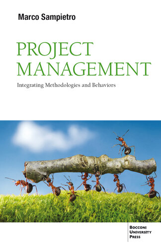 Project Management: Integrating Methodologies and Behaviors