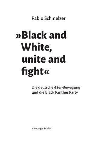 »Black and White, unite and fight«. Die deutsche 68er-Bewegung und die Black Panther Party
