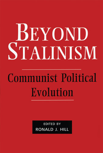 Beyond Stalinism: Communist Political Evolution