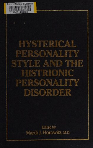 Hysterical Personality Style and Histrionic Personality Disorder
