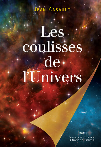 Les coulisses de l'Univers