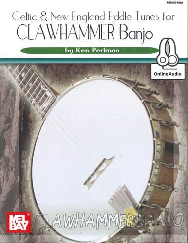 Celtic and New England Fiddle Tunes for Clawhammer Banjo