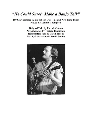 He Could Surely Make A Banjo Talk" - 109 Clawhammer Banjo Tabs by Tommy Thompson